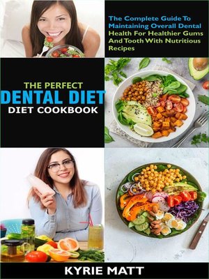 cover image of The Perfect Dental Diet Cookbook